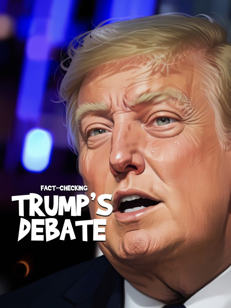 Fact-Checking Trump’s Debate Claims Amid Biden’s Faltering Performance