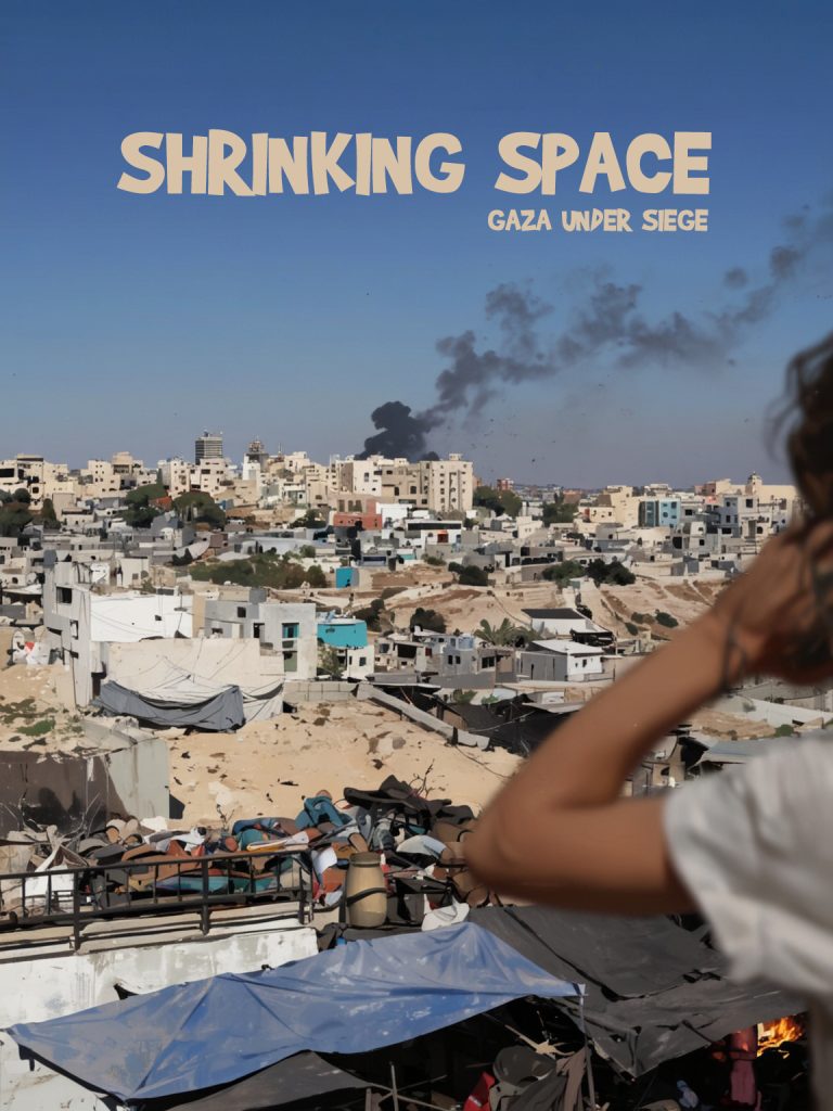 Gaza Under Siege: Shrinking Space, Growing Desperation, and the Fight for Survival
