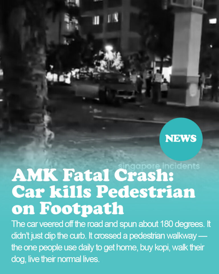 AMK Fatal Crash: Car kills Pedestrian on Footpath