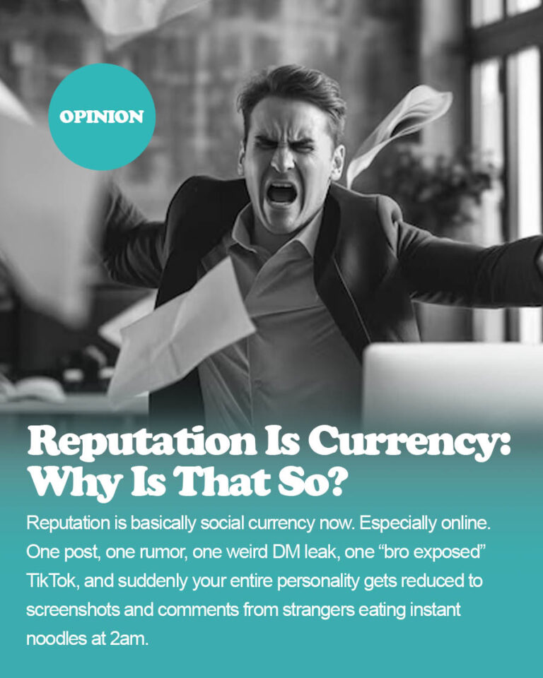 Reputation Is Currency: Why One Bad Move Can Wreck Your Whole Brand